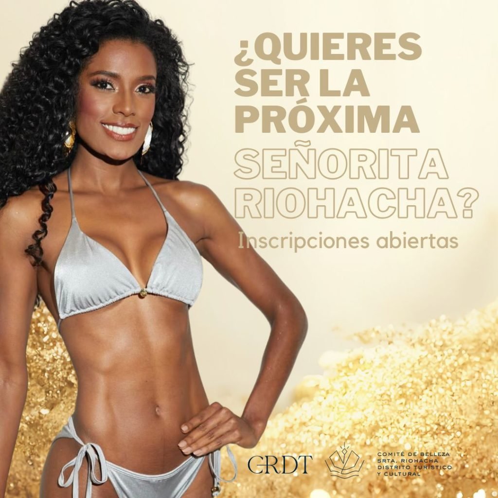 Inició la convocatoria para escoger a la Señorita Riohacha 2025