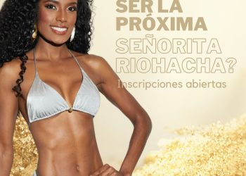 Inició la convocatoria para escoger a la Señorita Riohacha 2025
