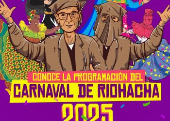 Conozca la programación del carnaval de Riohacha, que será en homenaje a Los Embarradores